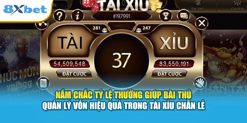 Nắm chắc tỷ lệ thưởng giúp bài thủ quản lý vốn hiệu quả trong tài xỉu chẵn lẻ